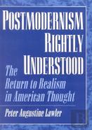 Postmodernism Rightly Understood