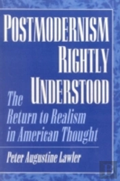 Postmodernism Rightly Understood