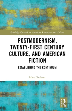 Bertrand.pt - Postmodernism, Twenty-First Century Culture, And American Fiction
