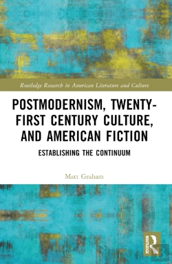 Bertrand.pt - Postmodernism, Twenty-First Century Culture, And American Fiction