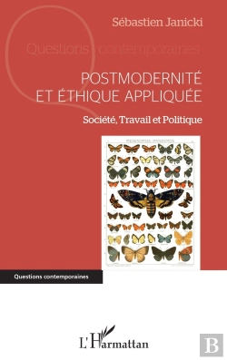 Bertrand.pt - Postmodernité Et Éthique Appliquée ; Société, Travail Et Politique