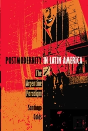 Postmodernity In Latin America