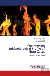 Postmortem Epidemiological Profile Of Burn Cases