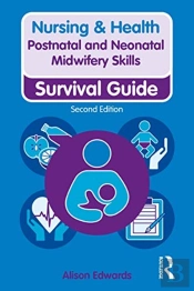 Postnatal And Neonatal Midwifery Skills