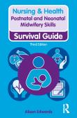 Postnatal And Neonatal Midwifery Skills