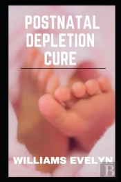Postnatal Depletion Cure