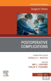 Postoperative Complications, An Issue Of Surgical Clinics, E-Book