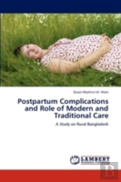 Postpartum Complications And Role Of Modern And Traditional Care
