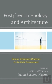 Postphenomenology And Architecture