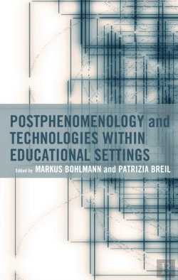 Bertrand.pt - Postphenomenology And Technologies Within Educational Settings