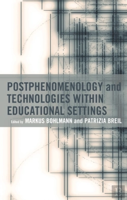 Bertrand.pt - Postphenomenology And Technologies Within Educational Settings