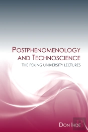 Postphenomenology And Technoscience