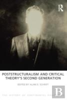 Poststructuralism And Critical Theory'S Second Generation