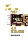 Poststructuralism And The New Testament