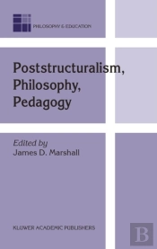 Poststructuralism, Philosophy, Pedagogy