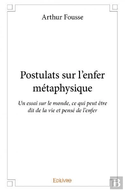 Bertrand.pt - Postulats Sur L'Enfer Métaphysique