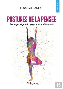 Bertrand.pt - Postures De La Pensée ; De La Pratique Du Yoga À La Philosophie