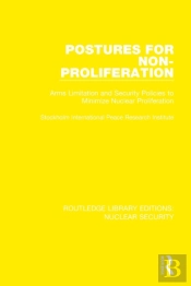 Postures For Non-Proliferation