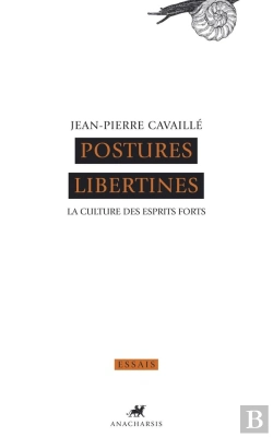 Bertrand.pt - Postures Libertines ; La Culture Des Esprits Forts
