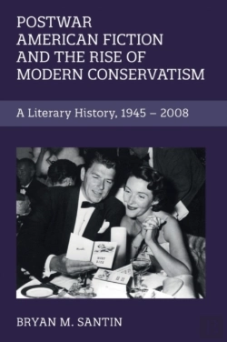 Bertrand.pt - Postwar American Fiction And The Rise Of Modern Conservatism