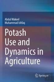 Potash Use And Dynamics In Agriculture