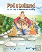 Potatoland And The Fable Of Thunder And Lightning