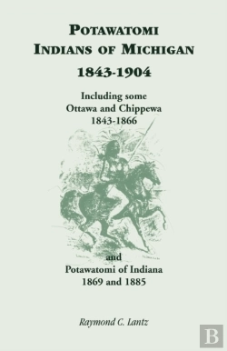 Bertrand.pt - Potawatomi Indians Of Michigan, 1843-190