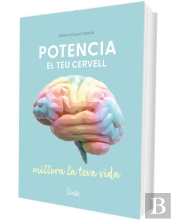 Potencia El Teu Cervell, Millora La Teva Vida