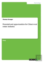 Potential And Opportunities For China'S Real Estate Industry