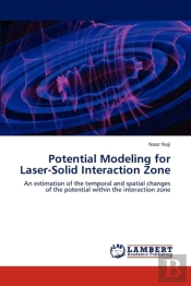 Potential Modeling For Laser-Solid Interaction Zone