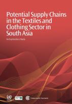 Potential Supply Chains In The Textiles And Clothing Sector In South Asia