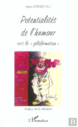 Bertrand.pt - Potentialites De L'Humour ; Vers La Geloformation