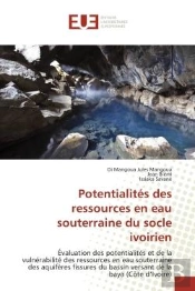 Potentialites Des Ressources En Eau Souterraine Du Socle Ivoirien - Evaluation Des Potentialites Et