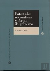 Potestades Normativas Y Forma De Gobierno