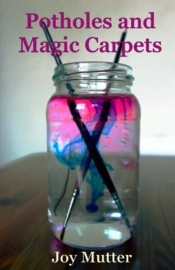Potholes And Magic Carpets