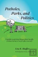 Potholes, Parks, And Politics