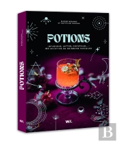 Potions : Infusions, Latte, Cocktails... ; 60 Recettes De Boissons Magiques
