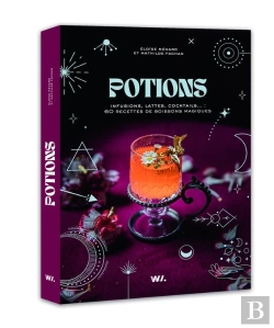 Bertrand.pt - Potions : Infusions, Latte, Cocktails... ; 60 Recettes De Boissons Magiques