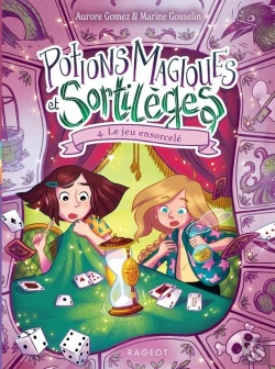 Bertrand.pt - Potions Magiques Et Sortilèges Tome 4 : Le Jeu Ensorcelé