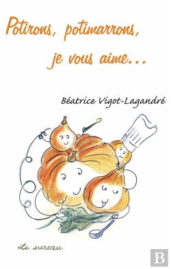 Bertrand.pt - Potirons, Potimarrons, Je Vous Aime…