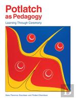Potlatch As Pedagogy