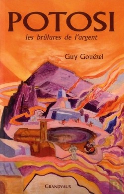 Bertrand.pt - Potosi, Les Brulures De L'Argent