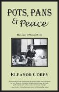 Pots, Pans & Peace--The Legacy Of Margaret Corey