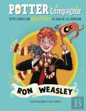 Potter Et Compagnie : Ron Weasley