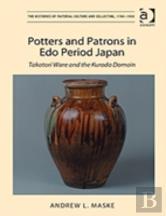 Potters And Patrons In Edo Period Japan