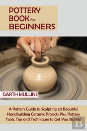Pottery Book For Beginners