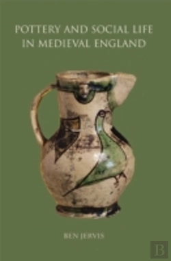 Bertrand.pt - Pottery & Social Life In Medieval Englan