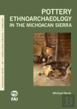 Pottery Ethnoarchaeology In The Michoacan Sierra