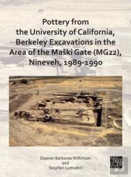 Pottery From The University Of California, Berkeley Excavations In The Area Of The Maski Gate (Mg22), Nineveh, 1989-1990
