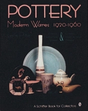 Pottery, Modern Wares 1920-1960